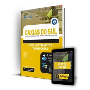 Imagem de Apostila Prefeitura de Caxias do Sul - RS - Fiscal de Trânsito e Trans