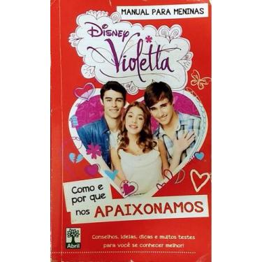 Imagem de Livro Violetta - Como E Por Que Nos Apaixonamos - Abril