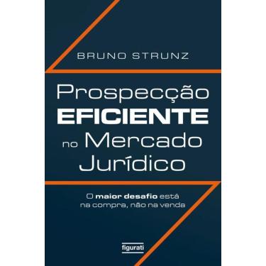 Imagem de Prospecção eficiente no mercado jurídico: o maior desafio está na compra, não na venda