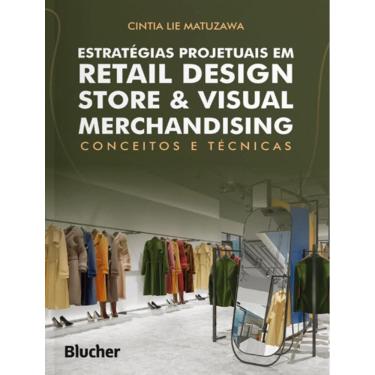 Imagem de Estrategias Projetuais Em Retail Design Store & Visual Merchandising
