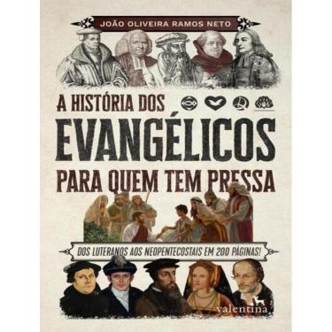 Imagem de Historia Dos Evangelicos Para Quem Tem Pressa, A