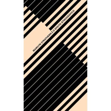 Imagem de Efeito Etnográfico e Outros Ensaios, O