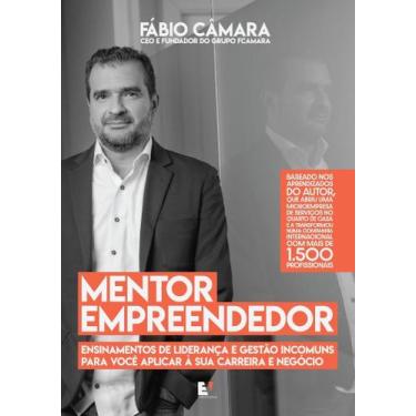 Imagem de Mentor Empreendedor - Ensinamento de Liderança e Gestão Incomuns para 
