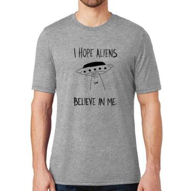 Imagem de Camiseta I Hope Aliens Believe In Me - Foca Na Moda