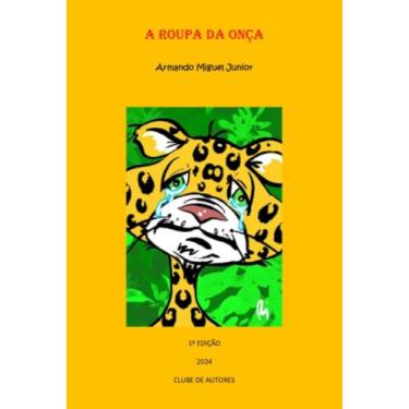 Imagem de Clube de Autores, Livro A ROUPA DA ONÇA