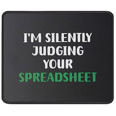 Imagem de Mouse pad Silently Judging Your Spreadsheet - Presente engraçado para contador - Presentes de contabilidade fiscal CPA - Tapete de mouse Accounatnts 23,5 cm