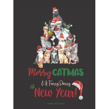 Imagem de Merry Catmas & Furry Purry New Year Calendar & Notebook: Cat Lover Christmas Themed Lined Colored Interior Notepad With 2 Year Undated Calendar. Purrfect Gift!