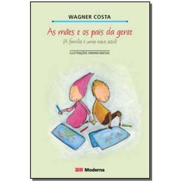 Imagem de Livro - As mães e os pais da gente