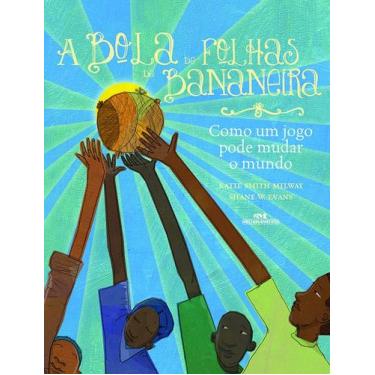 Imagem de Livro - A Bola de Folhas de Bananeira