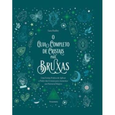 Imagem de O guia completo de cristais para bruxas - PENSAMENTO