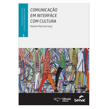 Imagem de Livro - Comunicação em Interface com Cultura - Volume 1 - Marlene Marchiori
