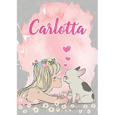 Imagem de Carlotta: Notizbuch A5 | Personalisierter vorname Carlotta | Geburtstagsgeschenk für Frau Mutter Tochter Schwester | Nettes Mädchen mit Bulldogge | 120 Seiten liniert, Kleinformat A5 (14,8 x 21 cm)