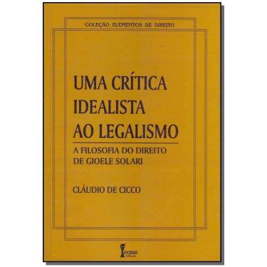 Imagem de Uma Crítica Idealista ao Legalismo
