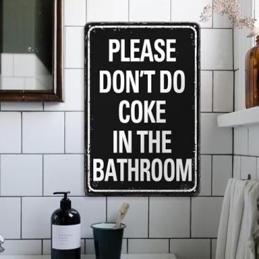 Imagem de Placa de decoração de caverna masculina Please Don'T Do Coke In The Bathroom Sign, acessórios masculinos de quarto de decoração de banheiro para homens, 20 x 30 cm, decoração de apartamento, placas