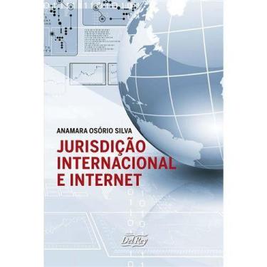 Imagem de Jurisdição Internacional e Internet - 01ed/22 - Del rey