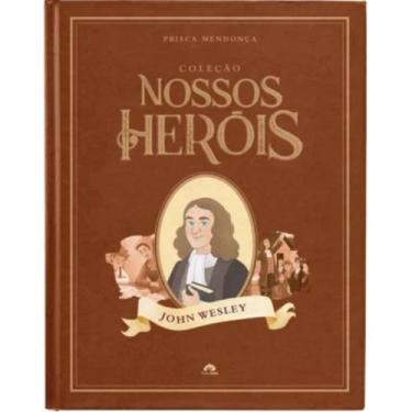 Imagem de Coleção Nossos Heróis  John Wesley - Vida