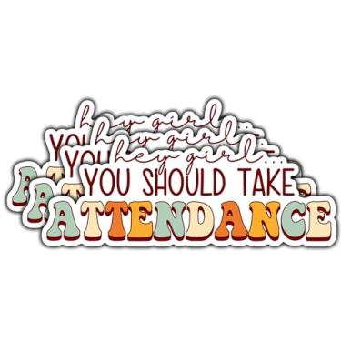 Imagem de (3 peças) Adesivo Hey Girl You Should Take Attendance Citação Engraçada Professor Adesivo de Vinil Impermeável para Livros Laptops Telefone Garrafas de Água Copo Copo Decalques Kindle 7,6 cm