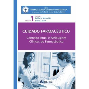Imagem de Cuidado Farmacêutico Contexto Atual E Atribuições Clínicas Do Farmacêutico - Vol. 1