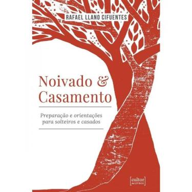 Imagem de Noivado E Casamento - Preparação E Orientações Para Solteiros E Casados