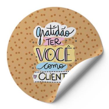 Imagem de 120 Etiquetas Adesivas Redondas Gratidão Ter Você Como Cliente Impress