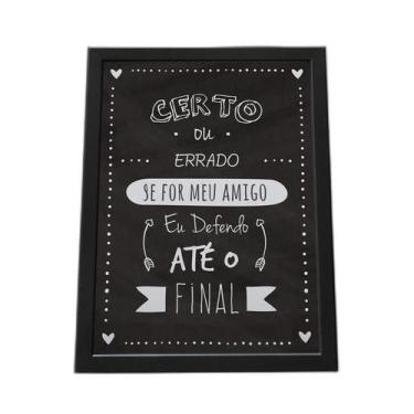Imagem de Quadro Com Moldura Amigo Defendo Até O Final - Quadros Tac