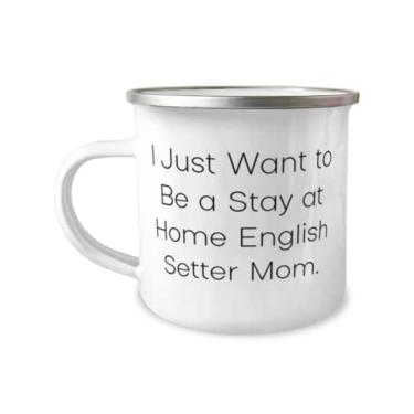 Imagem de Lindos presentes para cães de Setter English Gifts, I Just Want to Be a Stay at Home English Setter Mom, Christmas 355 ml Caneca para acampamento para cachorro Setter English