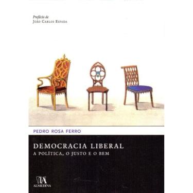 Imagem de Democracia Liberal - A Política, o Justo e o Bem