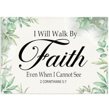 Imagem de I Will Walk By Faith When I Can't See 2 Corinthians 5:7 Banner cristão para pendurar na parede, versículo da Bíblia em tela de linho para pendurar bandeiras para decoração de casa, escritório, sala de