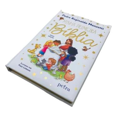 Imagem de Minha Primeira Bíblia Pe. Reginaldo Manzotti - Editora Petra