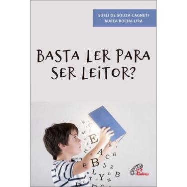 Imagem de Livro - Basta ler para ser leitor?