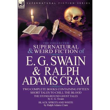 Imagem de The Collected Supernatural and Weird Fiction of e. g. Swain & Ralph Adams Cram