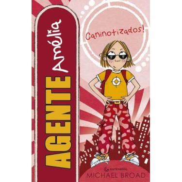 Imagem de Livro Agente Amélia - Caninotizados! Vol. 3 Michael Broad