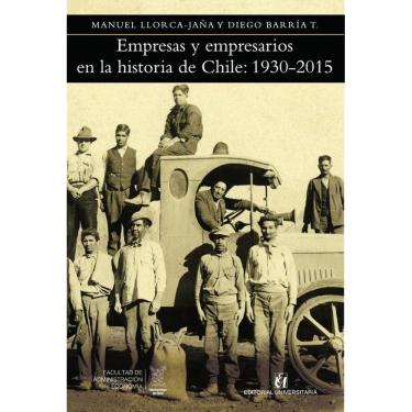 Imagem de Empresas y empresarios en la historia de Chile: 1930-2015 - Espanhol