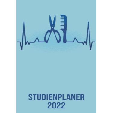 Imagem de Studienplaner 2022: DIN A4 Kalender von 01/2022 - 12/2022 1 Tag = 1 Seite mit großem Tageskalender und großartiger Übersicht. Monatsübersicht, ... Kalenderbuch / Herzschlag Frisör Friseur