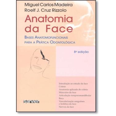 Imagem de Anatomia Da Face: Bases Anatomofuncionais Para A Prática Odontológica