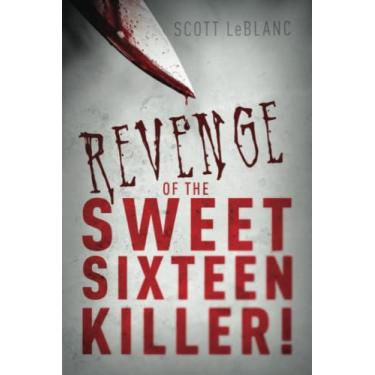 Imagem de Revenge of the Sweet Sixteen Killer