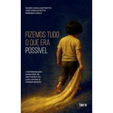 Imagem de Fizemos Tudo o Que Era Possível - LURA EDITORACAO, Sortido