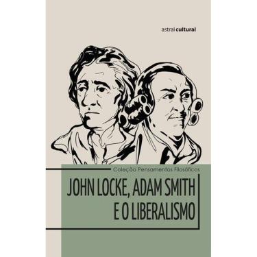 Imagem de John Locke, Adam Smith e o Liberalismo