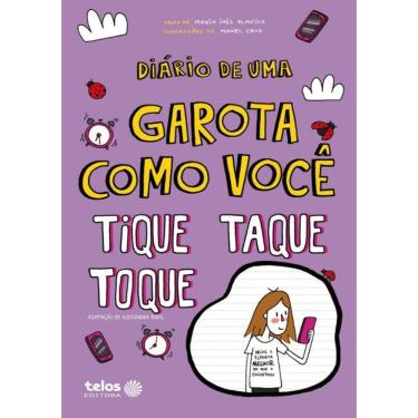 Imagem de Diario De Uma Garota Como Voce - Tique, Taque, Toque