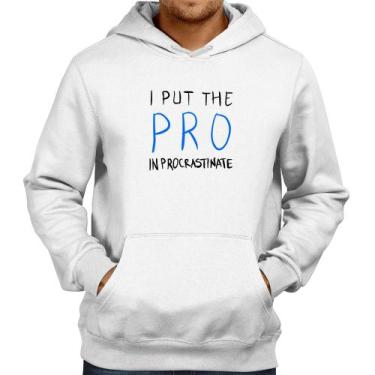 Imagem de Moletom I put the pro in procrastinate - Foca na Moda, Branco, M