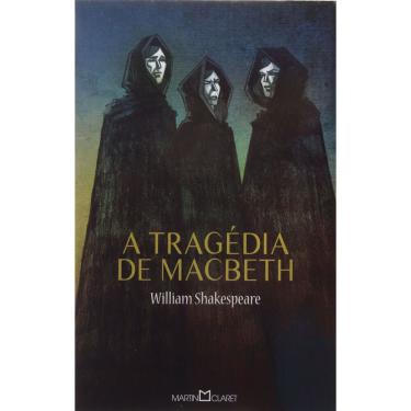 Imagem de Livro - A Obra-Prima de Cada Autor - A Tragédia de Macbeth - William Shakespeare