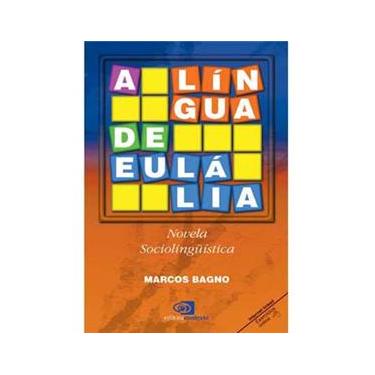 Imagem de Livro - A Língua de Eulália: Novela Sociolingüística 