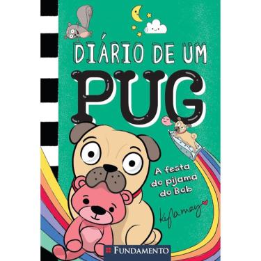 Imagem de Diário De Um Pug - Vol 06 - A Festa Do Pijama Do Bob