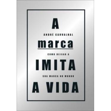 Imagem de Marca imita a vida, a - ESTACAO DAS LETRAS E CORES, 3