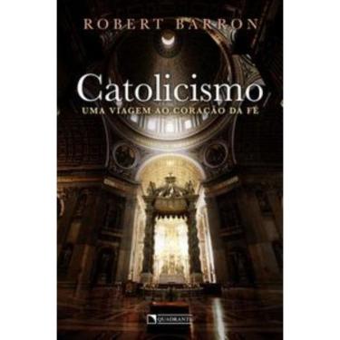 Imagem de Catolicismo: uma viagem ao coração da fé