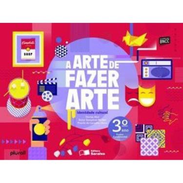 Imagem de A Arte De Fazer Arte - 3º Ano