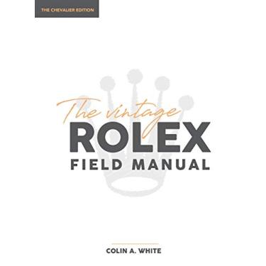 Imagem de The Vintage Rolex Field Manual: An Essential Collectors Reference Guide: 1