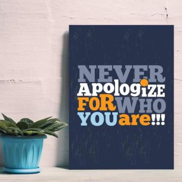 Imagem de Placa Decorativa MDF Frase Never Apologize 30x40 - Quartinhos