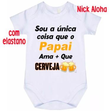 Imagem de body bebê sou a única coisa que o papai ama + que cerveja cód 9783 - n