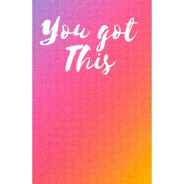 Imagem de You Got This Bullet Journal: Bujo Notebook to Hold Your Thoughts, Dreams and Ideas